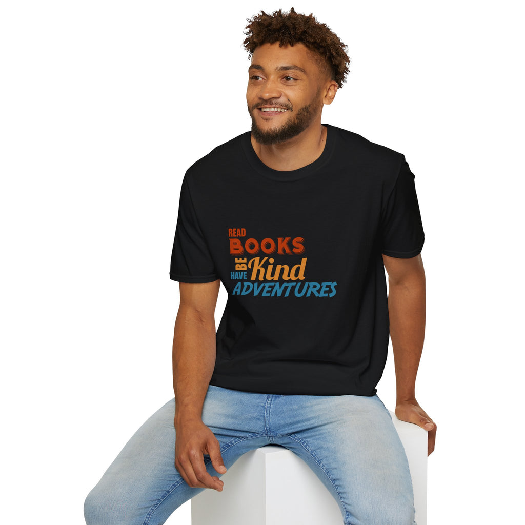 Read Books, Be Kind, Have Adventures - Graphic Tee