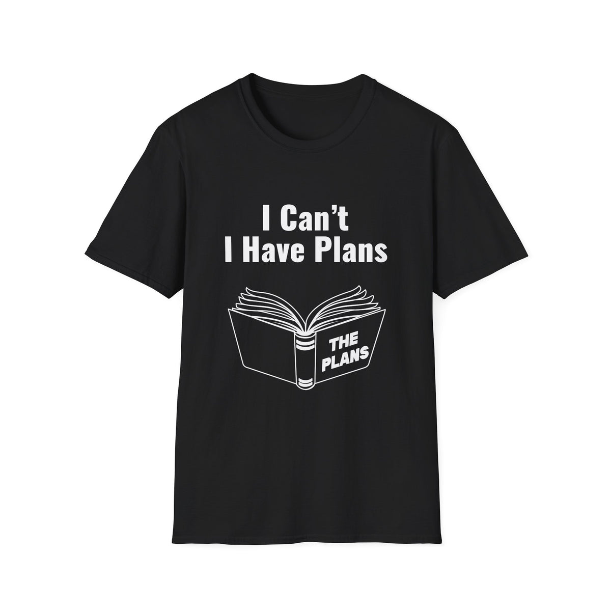 I Can't, I Have Plans T‑Shirt — Funny Book Lover Introvert Tee