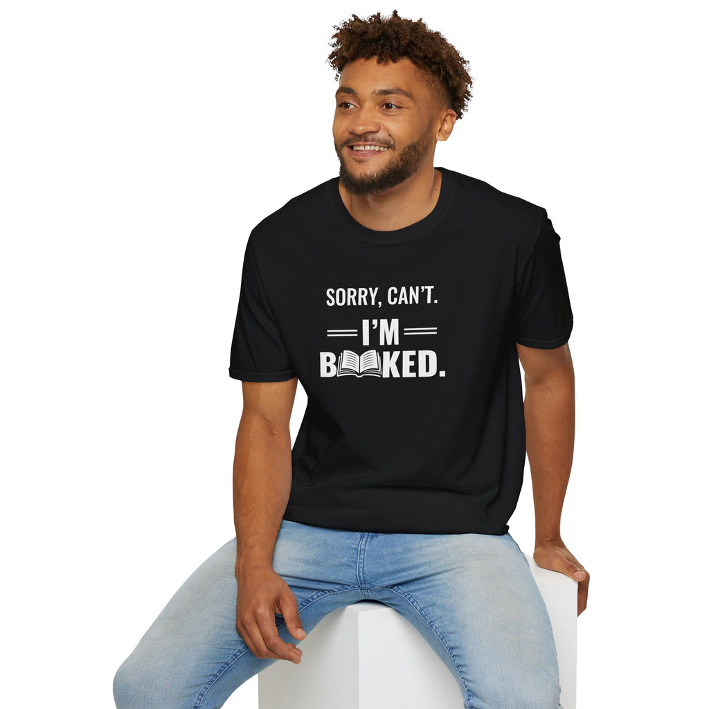 Sorry Can't I'm Booked - Graphic Tee