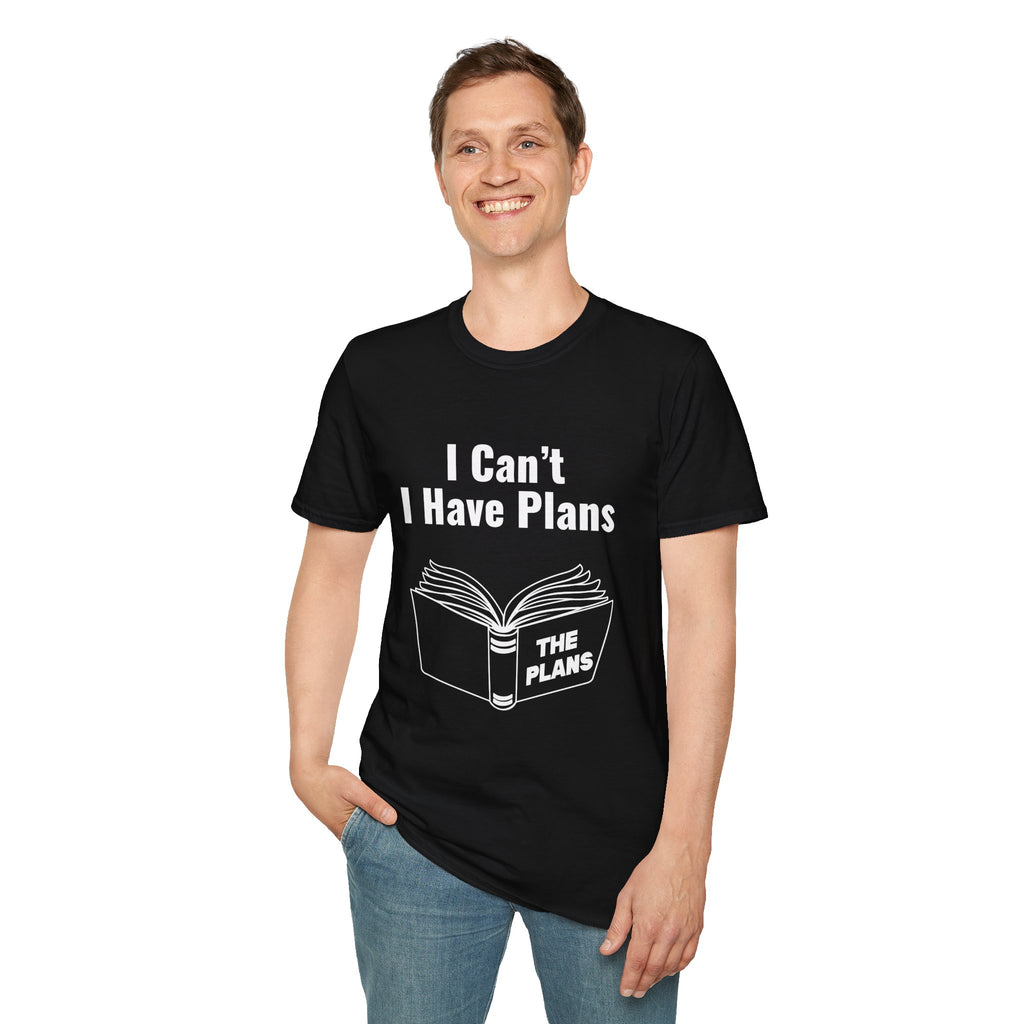 I Can't, I Have Plans T‑Shirt — Funny Book Lover Introvert Tee