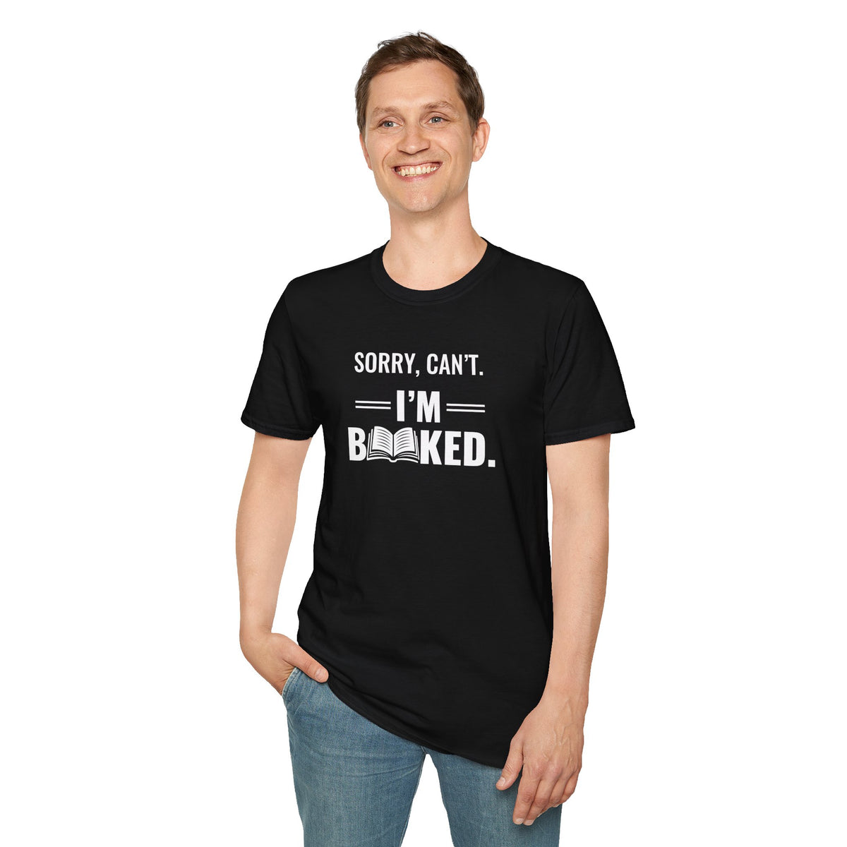 Sorry Can't I'm Booked - Graphic Tee
