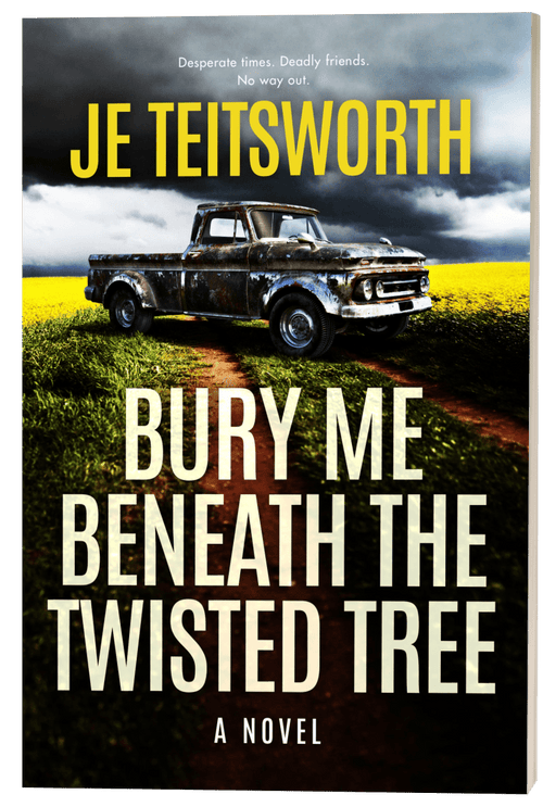 Book cover for the novel 'Bury Me Beneath the Twisted Tree' by Je Teitsworth, featuring a dark vintage pickup truck on a dirt path through a yellow field under a stormy sky.