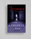 *PREORDER* Drive a Crooked Mile (Paperback)