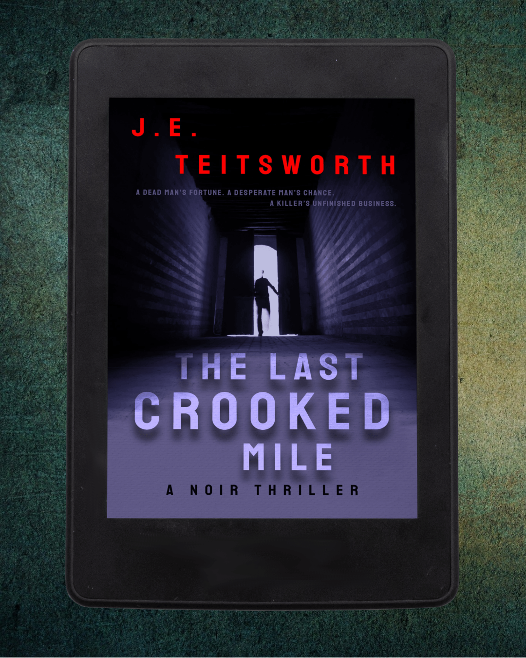 A book cover for 'The Last Crooked Mile' by J.E. Teitsworth